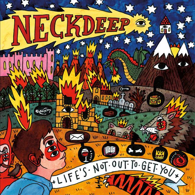 music Neck Deep - Life's Not Out to Get You (2015)