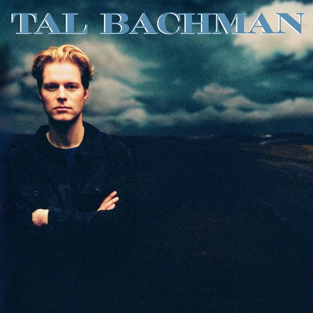 Never Say Goodbye Tal Bachman - Tal Bachman (1999)